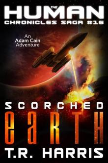 Scorched Earth: (The Human Chronicles Saga Book #16) Read online