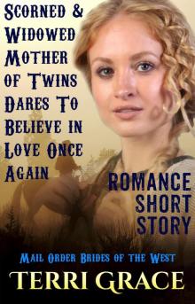 Scorned and Widowed Mother of Twins Dares to Believe in Love Once Again: Romance Short Story Read online