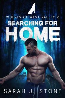 Searching for Home (Wolves of West Valley Book 2)