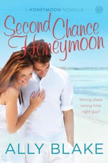 Second Chance Honeymoon Read online