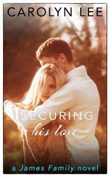 Securing His Love (A James Family Novel Book 2) Read online