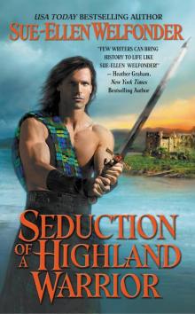 Seduction Of A Highland Warrior Read online