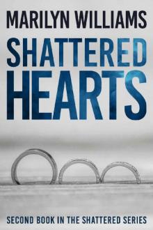 Shattered Hearts (Shattered Series Book 2) Read online