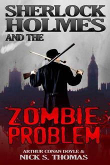 Sherlock Holmes and the Zombie Problem