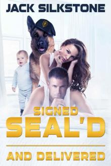 Signed SEAL'd and Delivered (SEAL Series Book 3) Read online