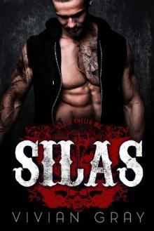 Silas: A Bad Boy Motorcycle Club Romance (Death Knells MC) (Outlaw MC Romance Collection Book 1) Read online
