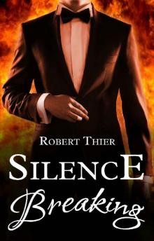 Silence Breaking (Storm and Silence Saga Book 4) Read online
