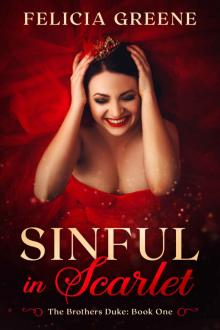 Sinful in Scarlet: The Brothers Duke: Book One Read online