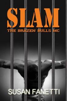 Slam (The Brazen Bulls MC #3) Read online