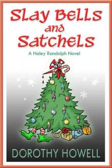 Slay Bells and Satchels (Haley Randolph Mystery Series) Read online