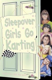 Sleepover Girls Go Karting Read online