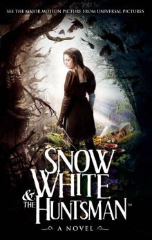 Snow White and the Huntsman Read online