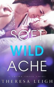 Soft Wild Ache (Crown Creek) Read online
