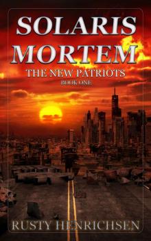 Solaris Mortem: The New Patriots Read online