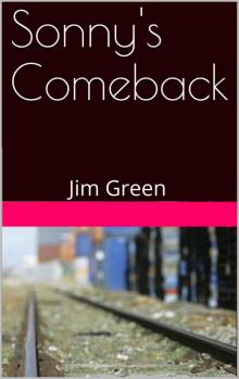 Sonny's Comeback: Jim Green Read online