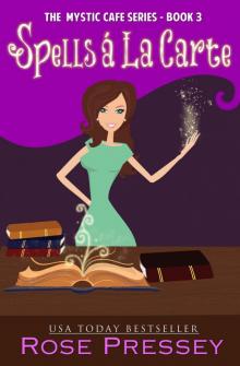 Spells A La Carte (Mystic Cafe Series Book 3) Read online