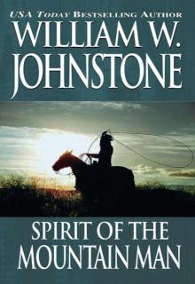 Spirit Of The Mountain Man/ordeal Of The Mountain Man (Pinnacle Westerns) Read online