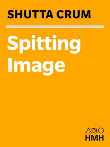 Spitting Image Read online