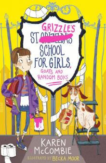 St Grizzle's School for Girls, Goats and Random Boys Read online
