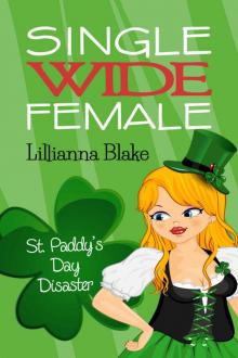 St. Paddy’s Day Disaster (Single Wide Female) Read online