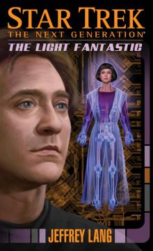 Star Trek: The Next Generation - 116 - The Light Fantastic Read online