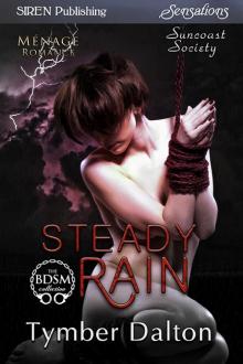 Steady Rain [Suncoast Society] (Siren Publishing Sensations) Read online