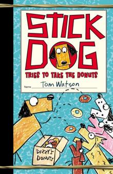 Stick Dog Tries to Take the Donuts Read online