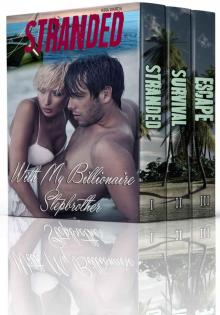 Stranded With My Billionaire Stepbrother (Complete Series) Read online