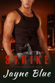 Strike (Tortured Heroes Book 4)
