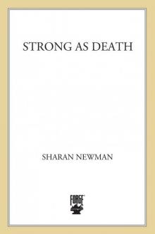 Strong as Death (Catherine LeVendeur) Read online