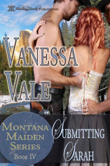 Submitting Sarah (Montana Maiden Series Book 4) Read online