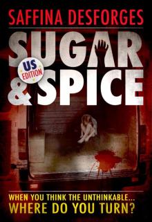 Sugar & Spice (US edition) Read online