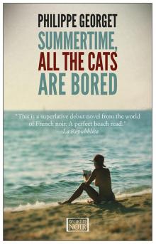 Summertime All the Cats Are Bored Read online