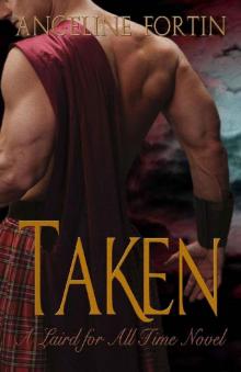 Taken: A Laird for All Time Novel (Volume 2) Read online