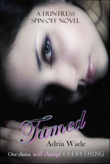 Tamed: A Huntress Spin-off Novel Read online