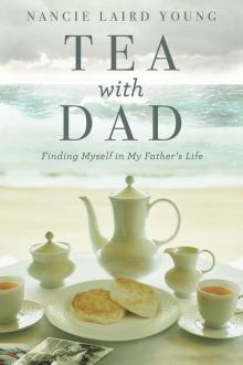 Tea With Dad