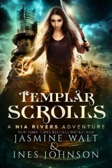 Templar Scrolls: a Nia Rivers Adventure (Nia Rivers Adventures Book 3) Read online