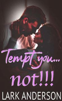 Tempt you...not! (Reckless in Love Book 3) Read online