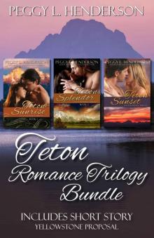 Teton Romance Trilogy Bundle: Includes Yellowstone Proposal (Short Story) Read online