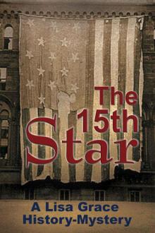 The 15th Star (A Lisa Grace History - Mystery) Read online