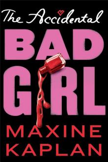 The Accidental Bad Girl