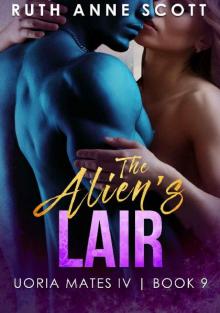 The Alien's Lair (Uoria Mates IV Book 9) Read online