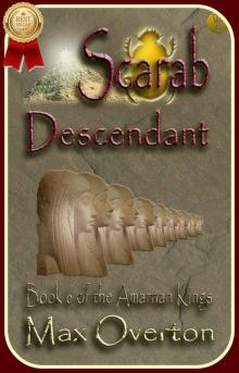 The Amarnan Kings, Book 6: Scarab - Descendant Read online