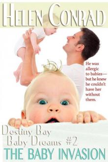 The Baby Invasion (Destiny Bay-Baby Dreams) Read online