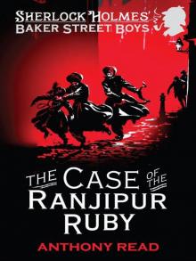 The Baker Street Boys - The Case of the Ranjipur Ruby Read online
