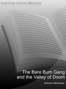 The Bare Bum Gang and the Valley of Doom Read online