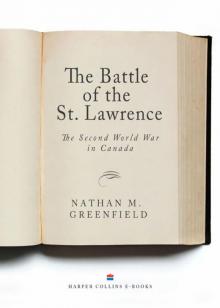 The Battle of the St. Lawrence