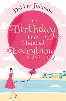 The Birthday That Changed Everything Read online