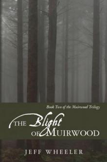 The Blight of Muirwood Read online