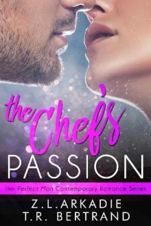 The Chef's Passion (Her Perfect Man Contemporary Romance) Read online